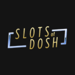 Slots of Dosh